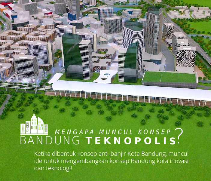 Terobosan Ridwan Kamil: Apa itu Bandung Teknopolis? Yuk, Cari Tahu Disini!