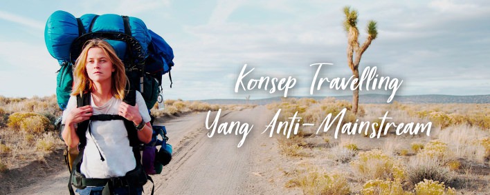 Konsep Travelling Untuk Agan dan Sista Yang Anti-Mainstream