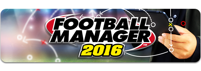 &#91;OFFICIAL THREAD&#93; Football Manager 2016 | #WeAreTheManagers | Please Read Page 1