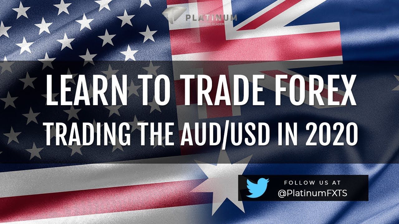 How to Trade the AUD/USD in 2020 - Forex Trading Strategy