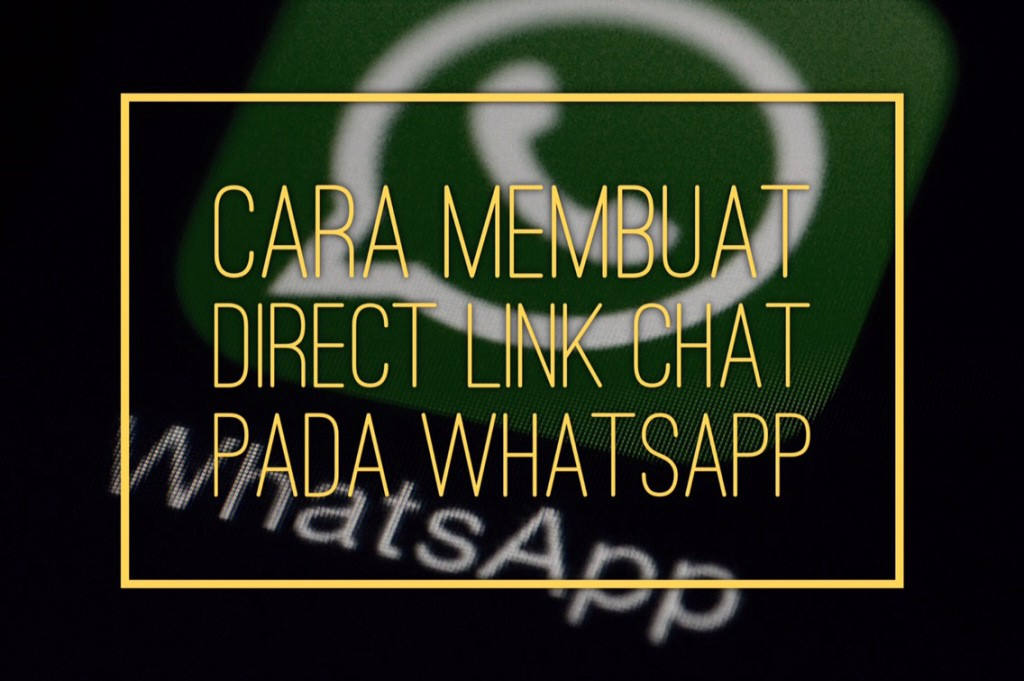 Cara Membuat Link Chat Pada Whatsapp