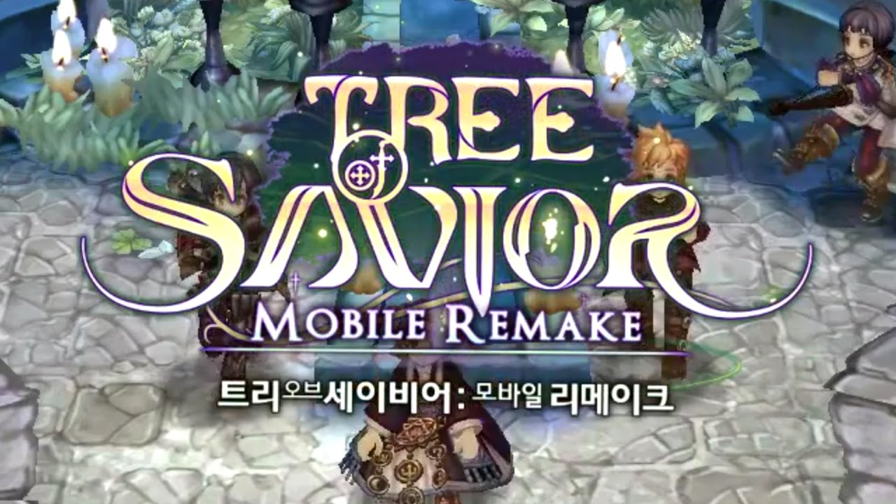 &#91;Android / IOS &#93; Tree of Savior Mobile Remake