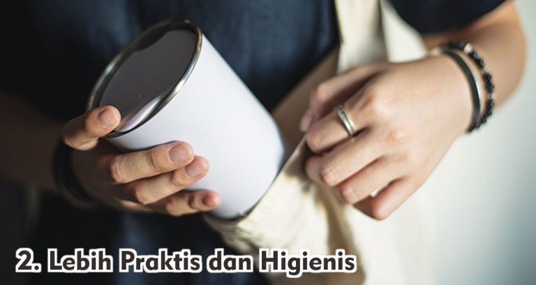  Ini Dia 5 Keuntungan Menggunakan Tumbler !