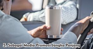  5 Keuntungan Menjadikan Tumbler Sebagai Souvenir Promosi !