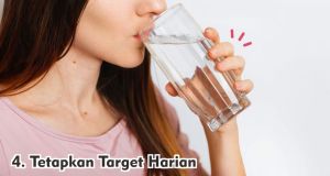  Selalu Lakukan 5 Hal Ini Agar Cairan Tubuh Terpenuhi !