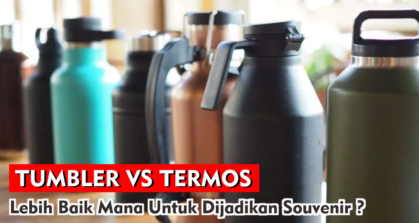 jangan-salah-pilih-souvenir-inilah-perbedaan-tumbler-dan-temos