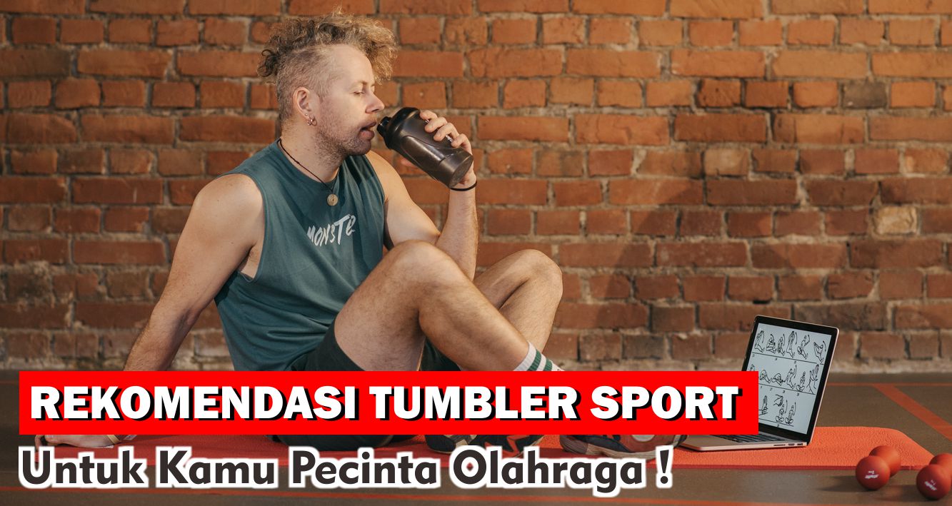 ini-dia-pilihan-tumbler-sport-terbaik-untuk-pecinta-olahraga