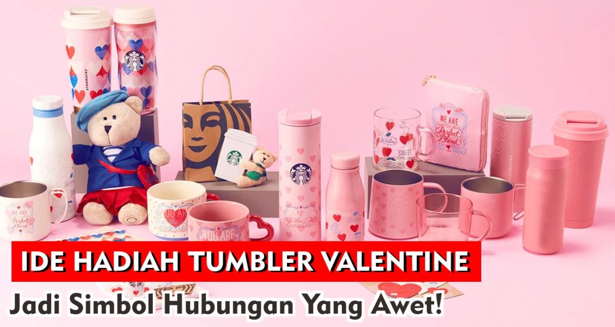 inspirasi-5-tumbler-menawan-untuk-hadiah-valentine