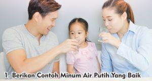  6 Cara Ampuh Agar Anak Mau Minum Air Putih !