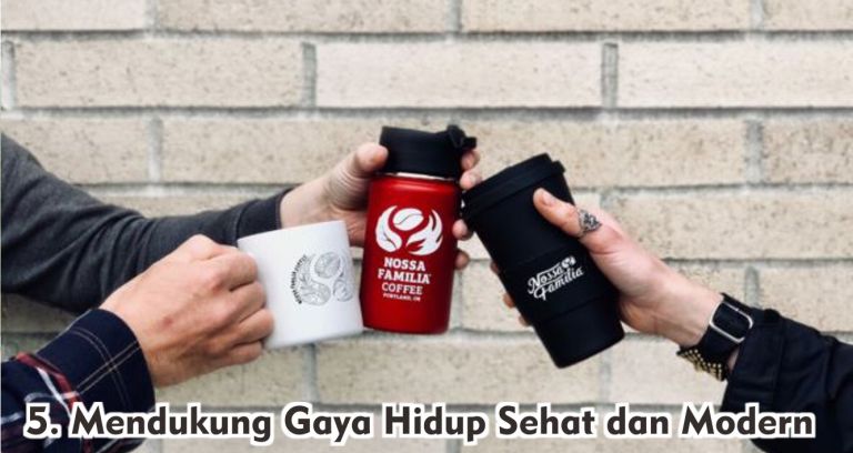 Ternyata Ini Dia 5 Manfaat Bawa Tumbler Ke Kantor