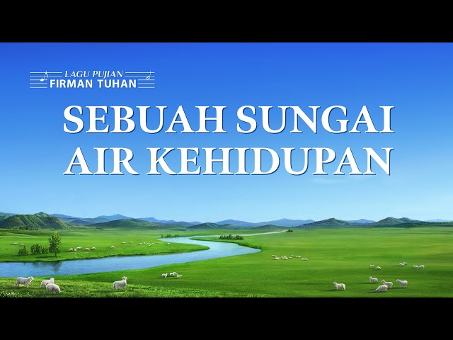 lagu-rohani-kristen-terbaru---sebuah-sungai-air-kehidupan