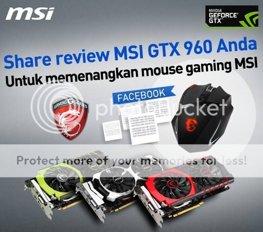 Kontes Review - MSI GTX 960 - Berhadiah mouse Gaming MSI