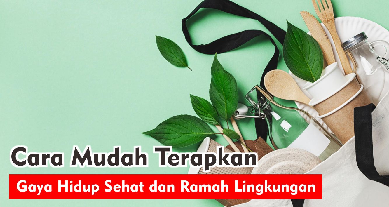 7-tips-mudah-terapkan-gaya-hidup-sehat-kamu-wajib-coba