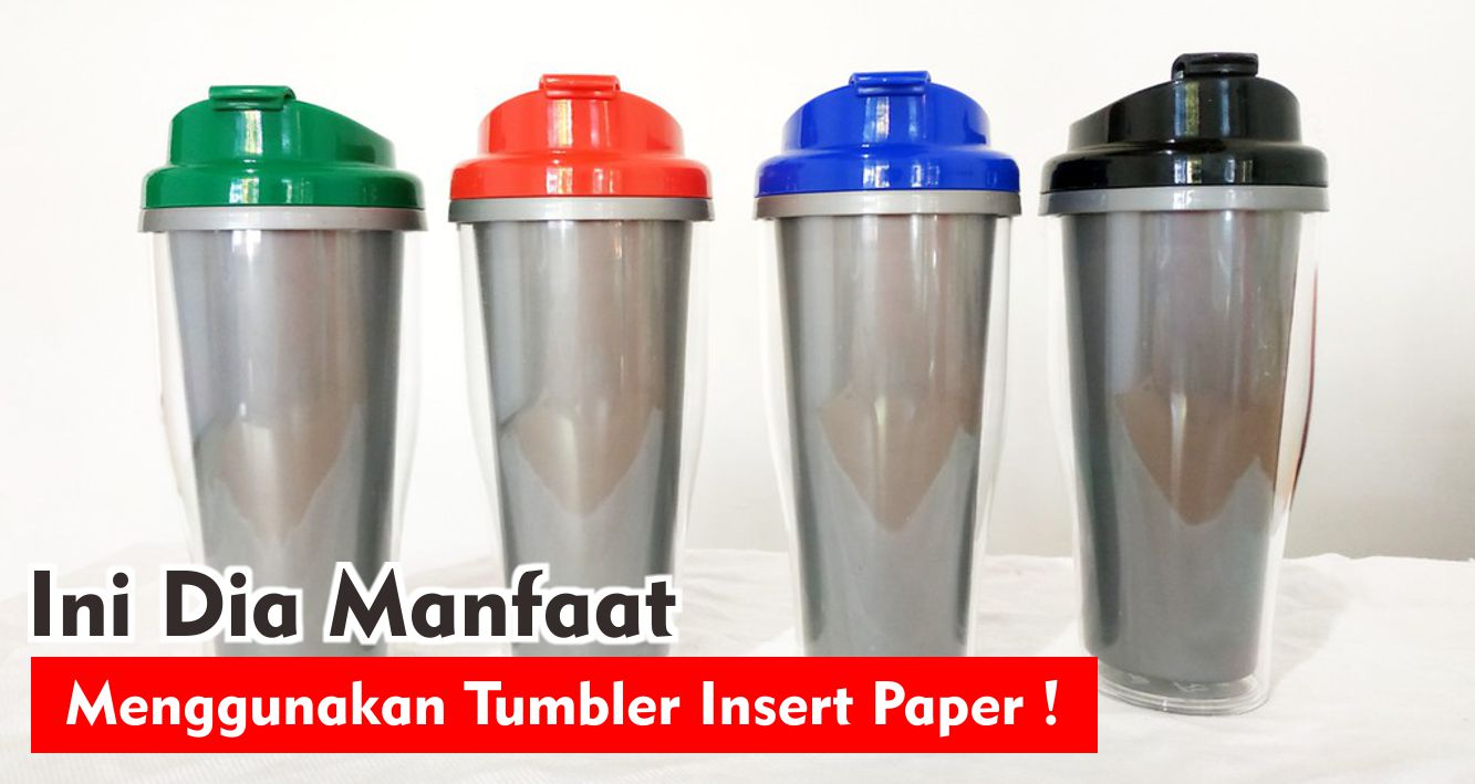 6-manfaat-tumbler-insert-paper-yang-wajib-kamu-tahu