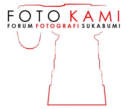 &#91;HOBI&#93; &#9733;FOTOKAMI-Forum Fotografi Sukabumi&#9733;