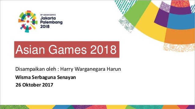 Asian Games 2018 Ujian Jiwa Pahlawanan Kekinian