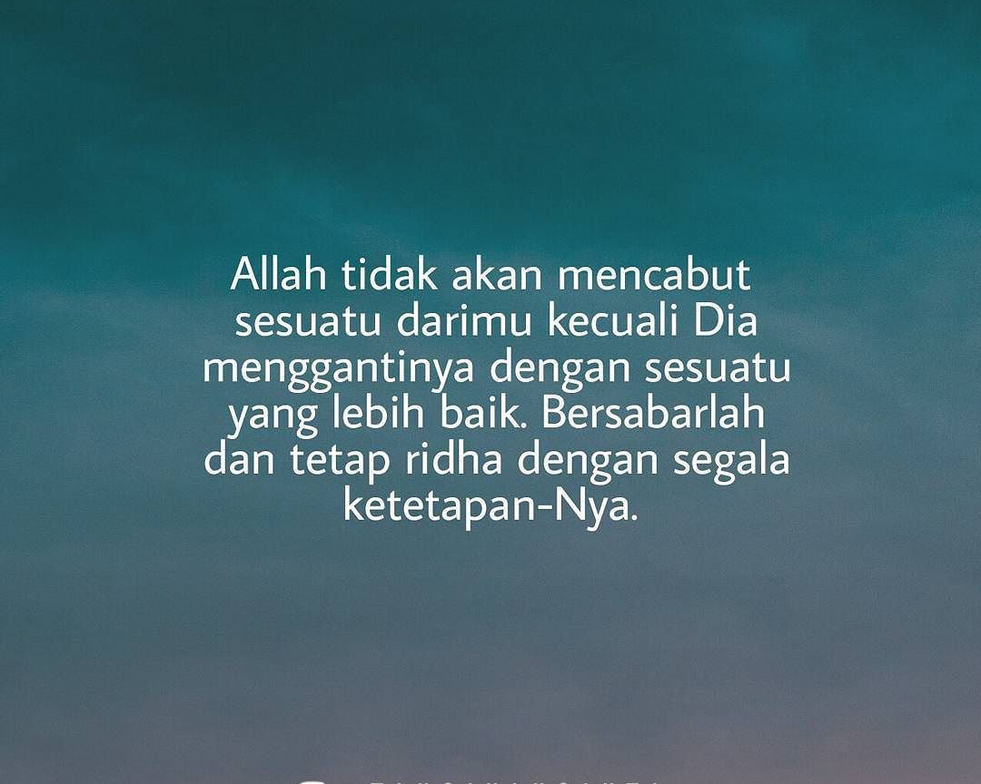 Ketika Tuhan Mengambil Sesuatu Dari Genggaman Mu