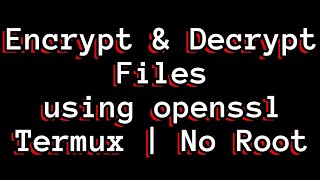 Cara membuat Enkripsi File di termux Android | Tutorial Termux