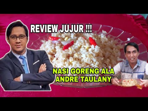 buat-nasi-goreng-ala-andre-taulany-review-jujur