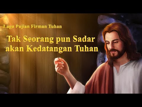 video-lagu-rohani-kristen-terbaru-2019---tak-seorang-pun-sadar-akan-kedatangan-tuhan