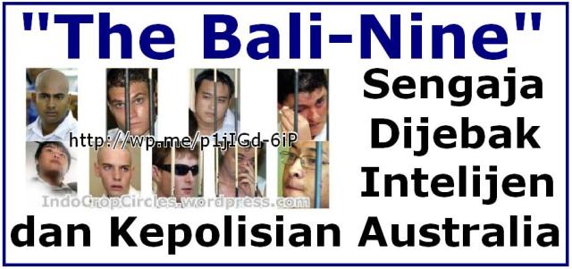 Konspirasi “The Bali-Nine”: Mereka Dijebak Polisi dan Intelijen Australia Sendiri!