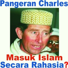 TERNYATA PANGERAN CHARLES (INGGRIS) TELAH BERPINDAH KEYAKINAN SEJAK LAMA