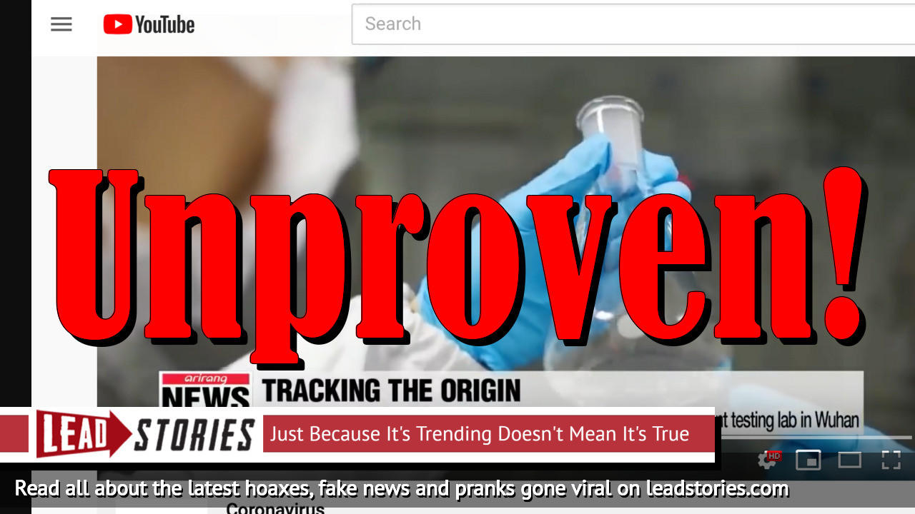 Fact Check: NO Evidence Coronavirus Is Bioweapon Leaked From Wuhan Lab