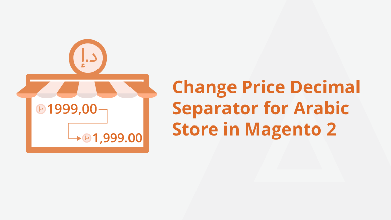 Change Price Decimal Separator for Arabic Store in Magento 2