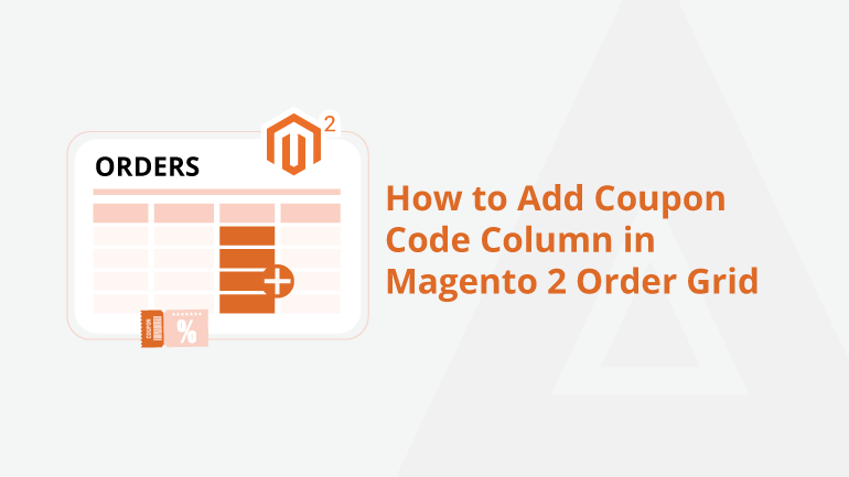how-to-add-coupon-code-column-in-magento-2-order-grid