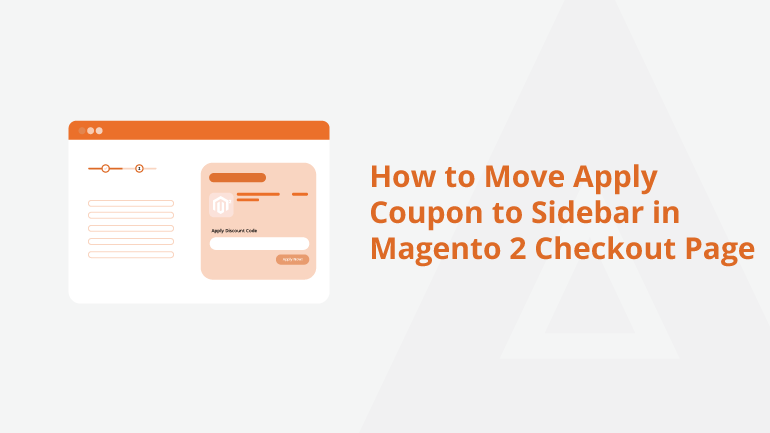 How to Move Apply Coupon to Sidebar in Magento 2 Checkout Page