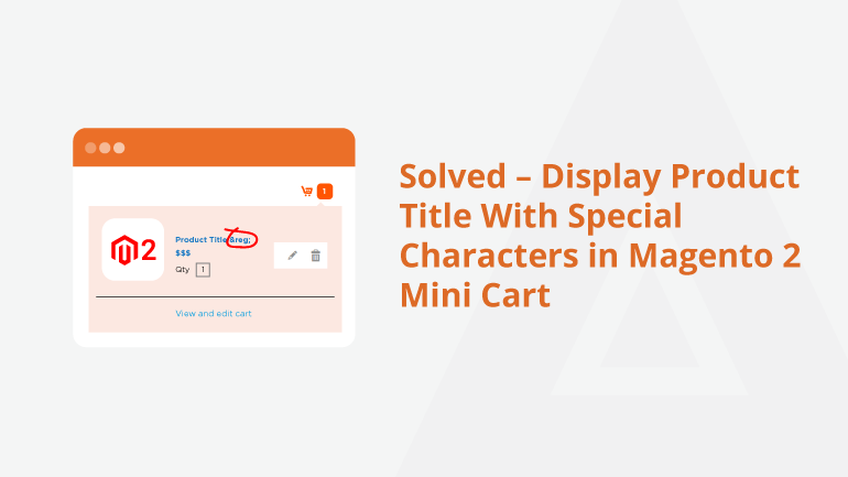Solved – Display Product Title With Special Characters in Magento 2 Mini Cart