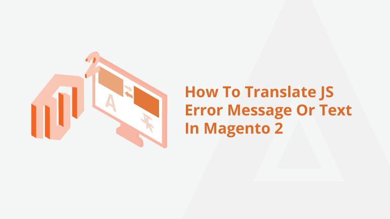 how-to-translate-js-error-message-or-text-in-magento-2