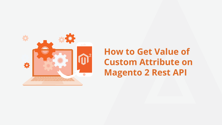 how-to-get-value-of-custom-attribute-on-magento-2-rest-api