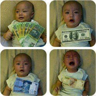 Bayi maunya dollar,dikasih rupiah nangis!
