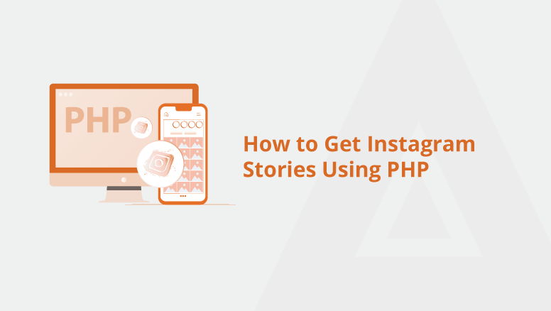 How to Get Instagram Stories Using PHP