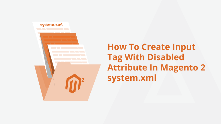 how-to-create-input-tag-with-disabled-attribute-in-magento-2-systemxml
