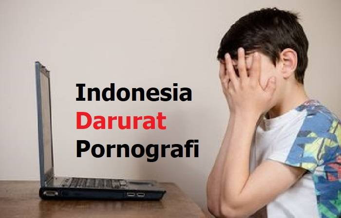 Miris, Indonesia Darurat Pornografi!