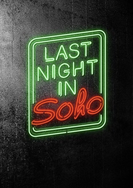 Last Night in Soho (2020) | Edgar Wright's Latest Movie
