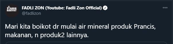 Fadli Zon: Mari Boikot Produk Prancis Mulai dari Air Mineralnya