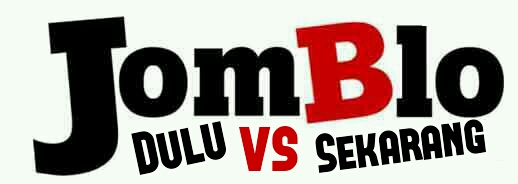 Jombo Jaman Dulu vs Sekarang