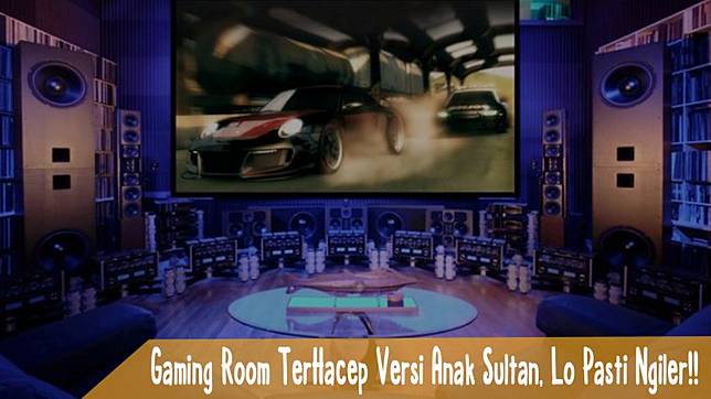 Gaming Room Terhacep Versi Anak Sultan, Lo Pasti Ngiler!