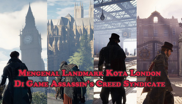 mengenal-landmark-kota-london-di-game-assassins-creed-syndicate