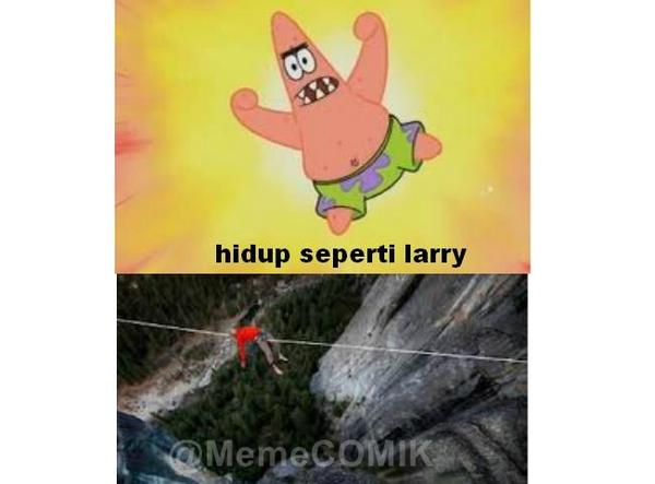 HIDUP SEPERTI LARRY!!! (With Pict)