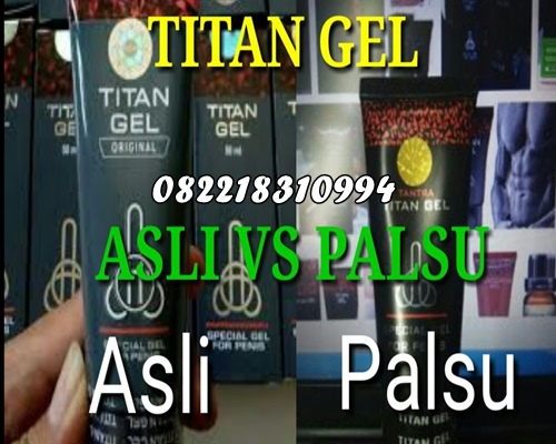 Terjual Cara Membedakan Titan Gel Asli Dan Palsu 082218310994 Kaskus