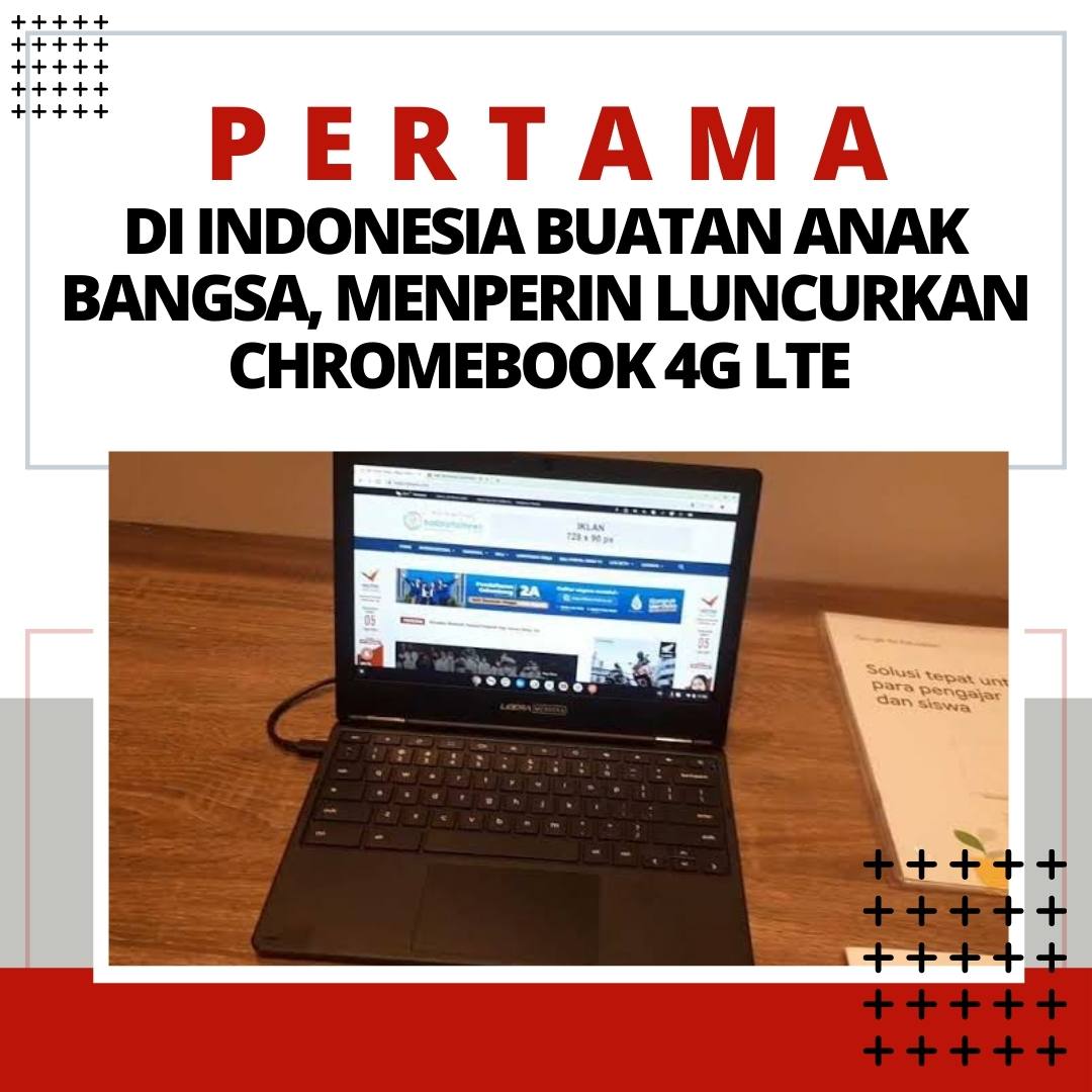 Chromebook 4G LTE Buatan Anak Bangsa Diluncurkan Menperin