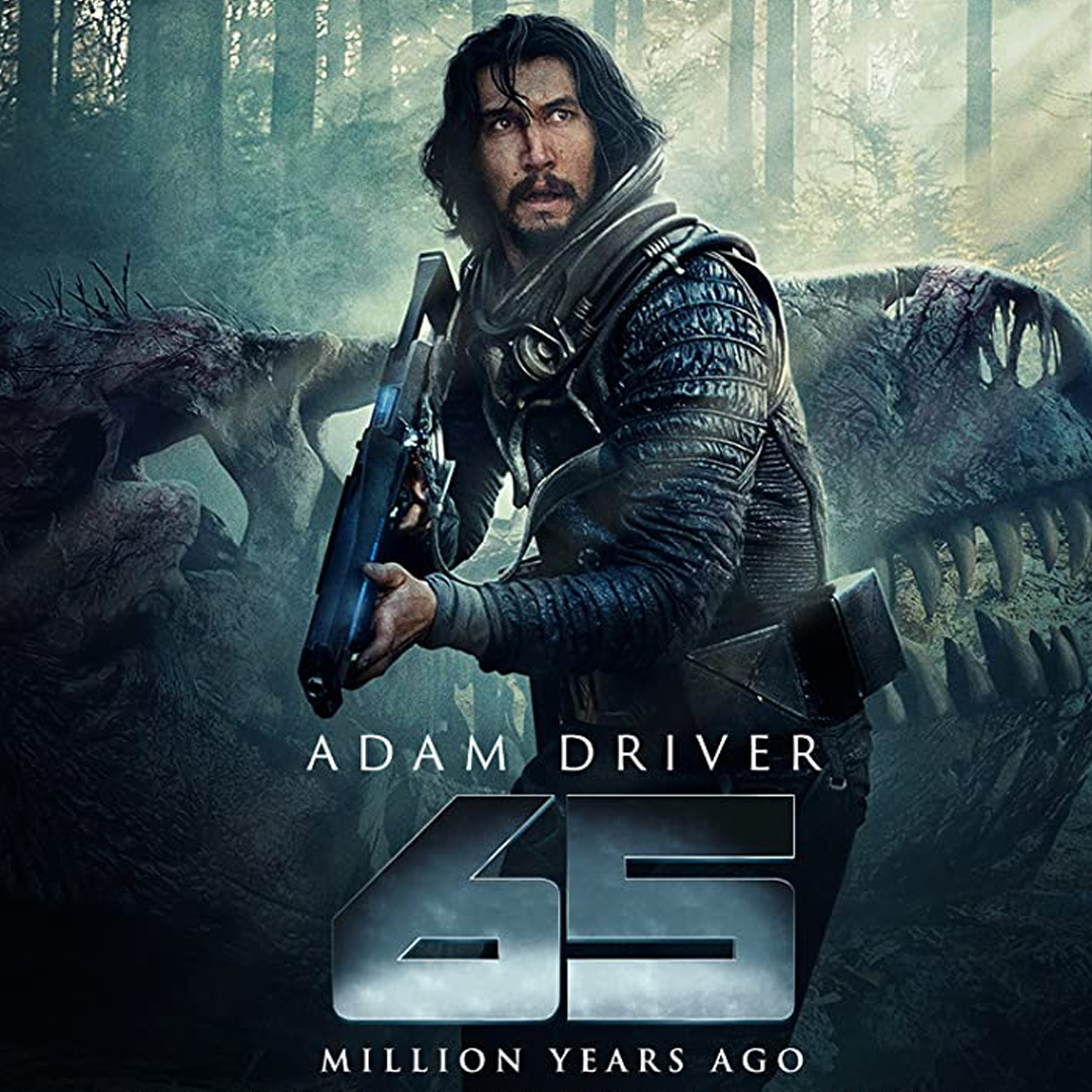 65 (2022) | Adam Driver