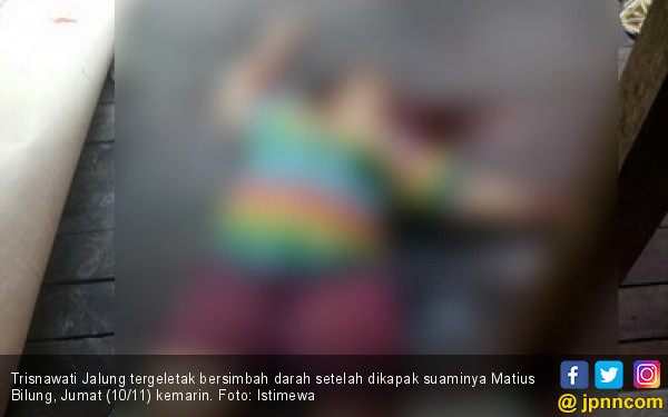 matius-hujamkan-kapak-ke-leher-istri-banjir-darah