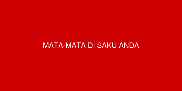 HPmu Ternyata Agen Ganda?
