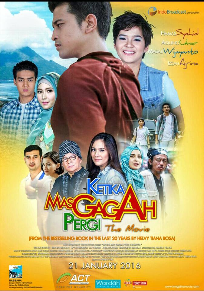 Ketika Mas Gagah Pergi The Movie | Directed By Firman Syah | 21 Januari 2016