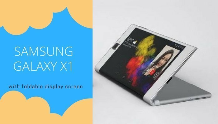 Kenalin Gan Samsung Galax X1, Ponsel Lipat Pertama yg akan meluncur di 2017